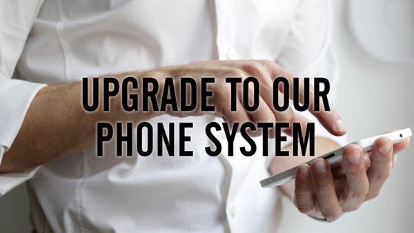 There will be updates to our phone system on Thursday