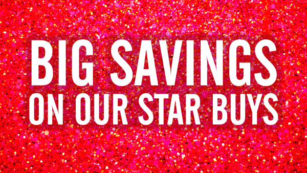Big savings on our star buys