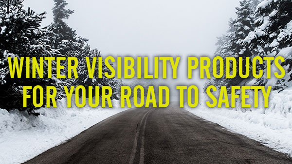 Stay seen this winter with reflective and fluorescent products