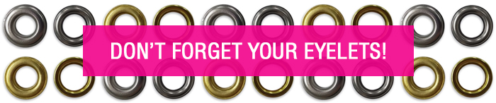 don't forget your eyelets